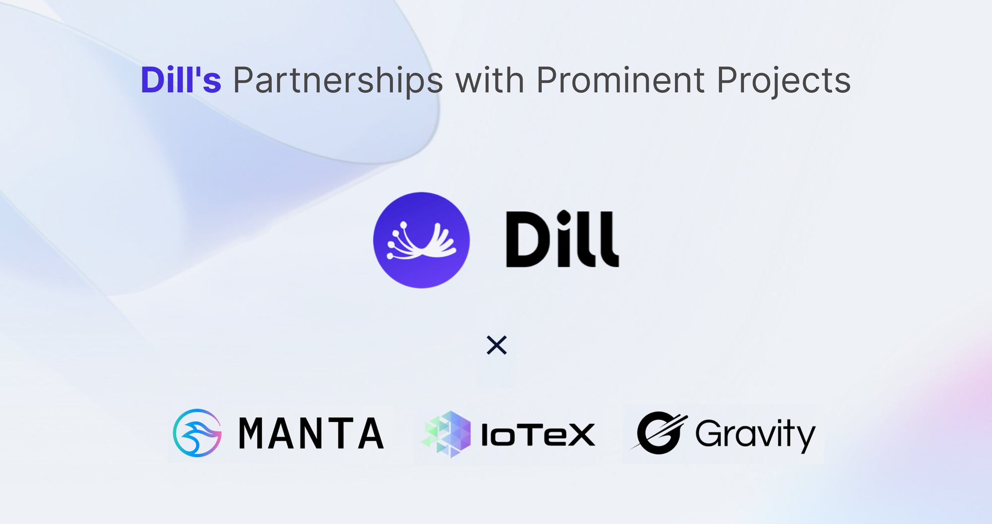 Dill's Partnerships with Prominent Projects: Enhancing Blockchain Infrastructure